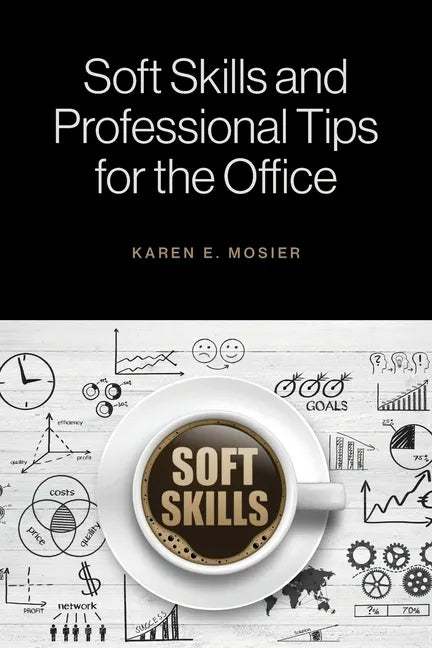 Soft Skills and Professional Tips for the Office - Paperback