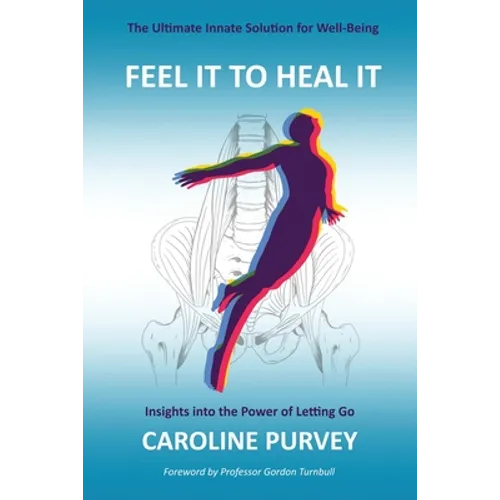 Feel It to Heal It - Paperback