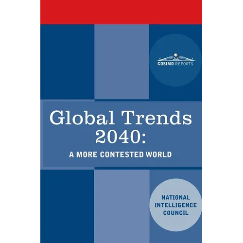 Global Trends 2040: A More Contested World - Paperback