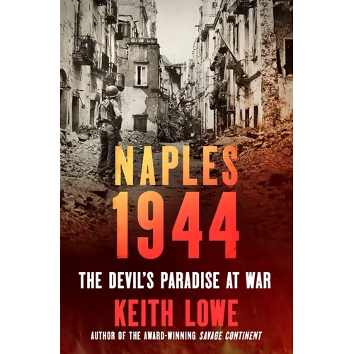 Naples 1944: The Devil's Paradise at War - Hardcover