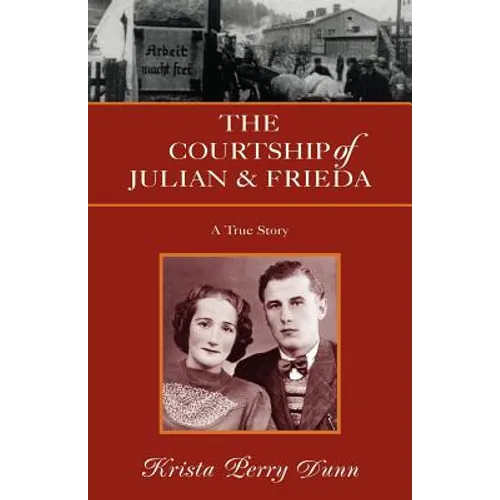 The Courtship of Julian and Frieda - Paperback