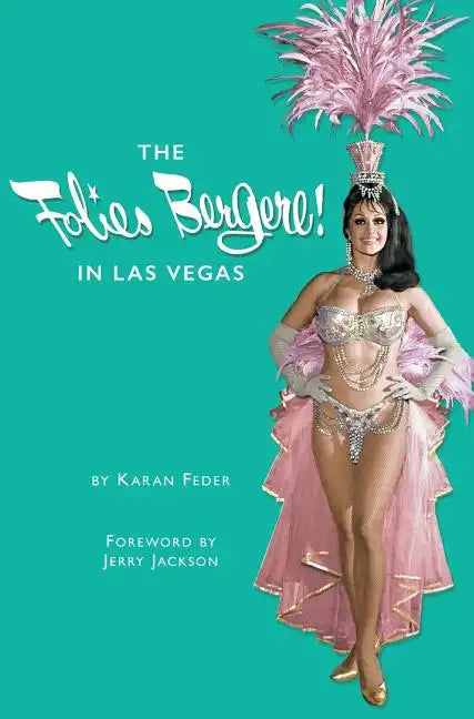 The Folies Bergere in Las Vegas - Hardcover