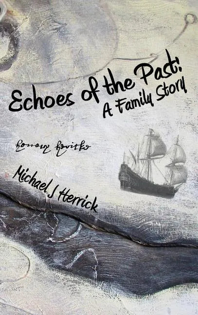 Echoes of the Past: A Family Story - Hardcover