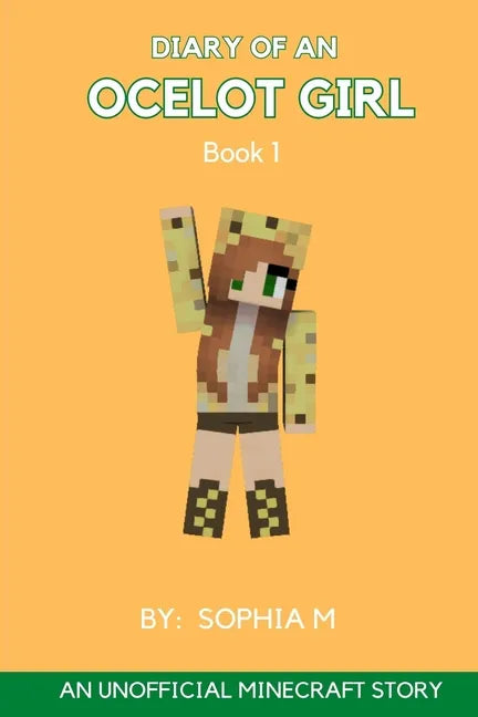 Diary of an Ocelot Girl: Book 1 - Paperback