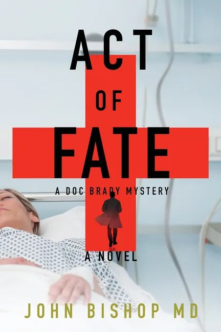 Act of Fate: A Medical Thriller - Paperback