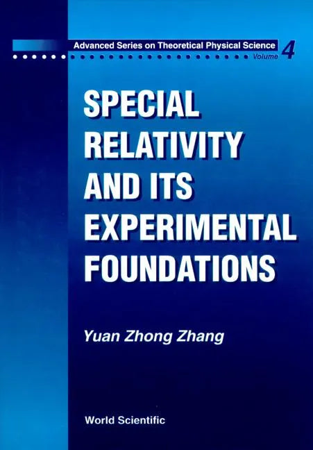 Special Relativity and Its Experimental Foundation - Hardcover