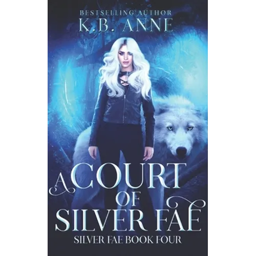 A Court of Silver Fae: Silver Fae Book Four - Paperback