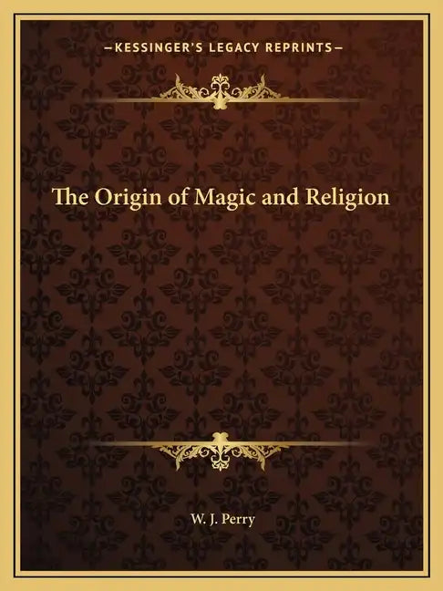 The Origin of Magic and Religion - Paperback