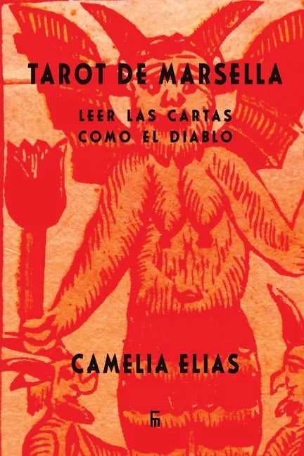 Tarot de Marsella: Leer las cartas como el Diablo - Paperback