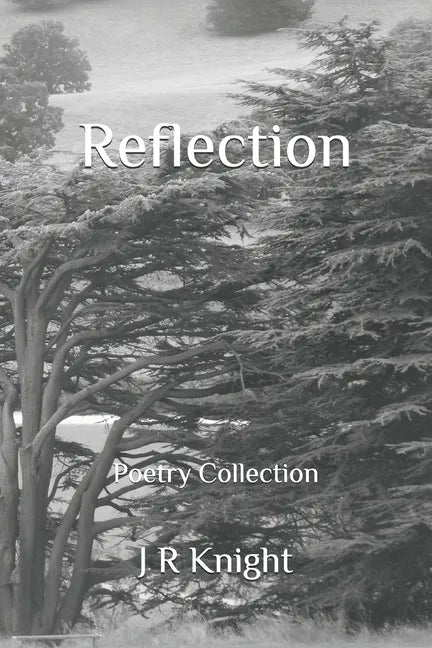 Reflection: Poetry Collection - Paperback