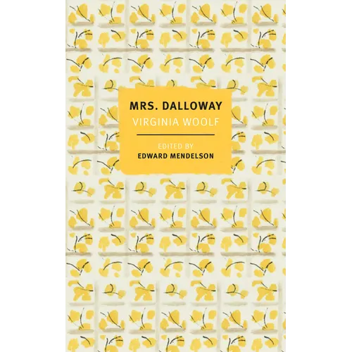 Mrs. Dalloway: The First-Edition Text with the Authors Revisions - Paperback