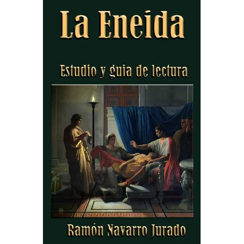 La Eneida: Estudio y guía de lectura - Paperback