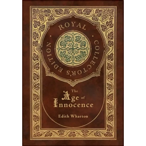 The Age of Innocence (Royal Collector's Edition) (Case Laminate Hardcover with Jacket) - Hardcover