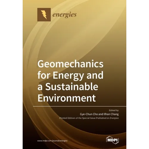 Geomechanics for Energy and a Sustainable Environment - Paperback