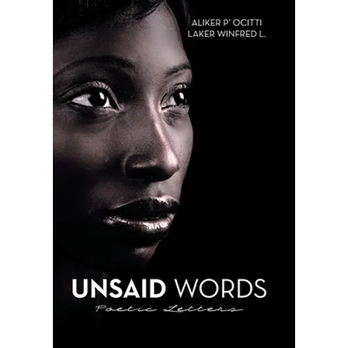 Unsaid Words: Poetic Letters - Hardcover