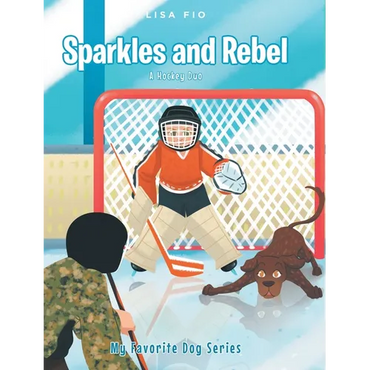 Sparkles and Rebel: A Hockey Duo - Hardcover