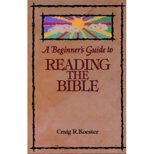 Beginner's Guide to Reading the Bible - Paperback