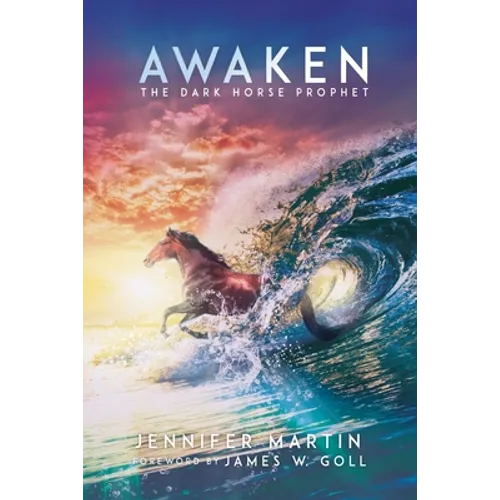Awaken: The Dark Horse Prophet - Paperback