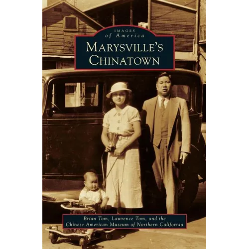 Marysville's Chinatown - Hardcover