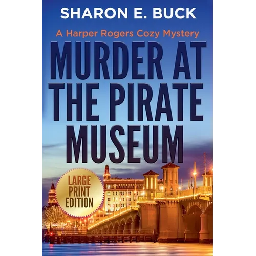 Murder at the Pirate Museum - LARGE PRINT - Paperback