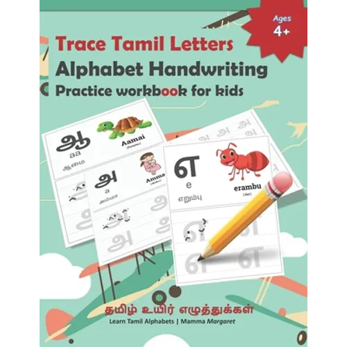 Trace Tamil Letters Alphabet Handwriting Practice workbook for kids: Tamil Alphabet/Vowels Tracing Book for Kids Practice writing Tamil Alphabets for - Paperback