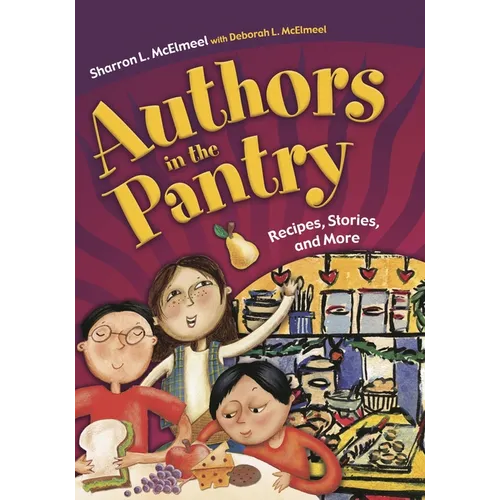 Authors in the Pantry: Recipes, Stories, and More - Paperback
