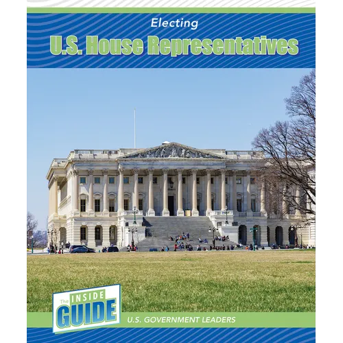 Electing U.S. House Representatives - Paperback