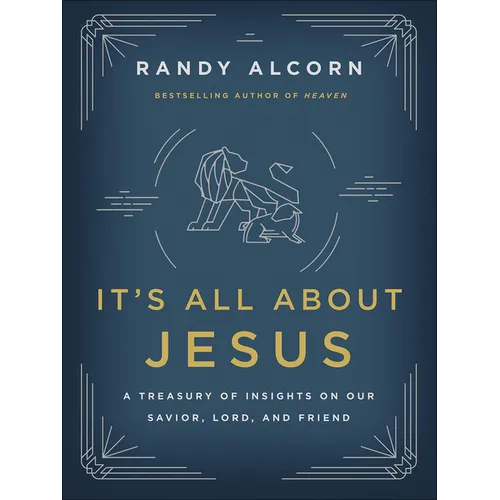 It's All about Jesus: A Treasury of Insights on Our Savior, Lord, and Friend - Paperback
