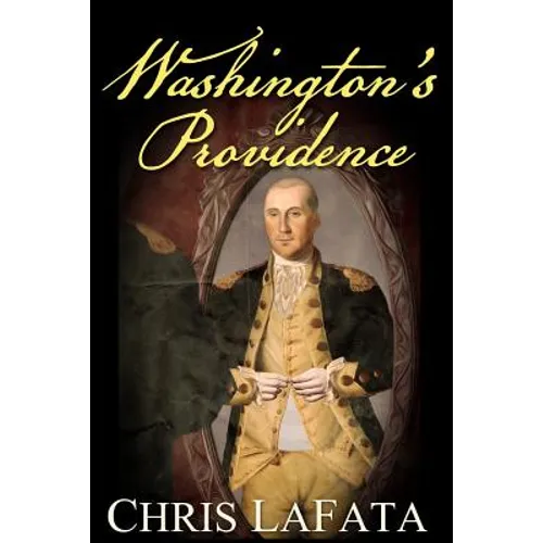 Washington's Providence: A Timeless Arts Novel - Paperback