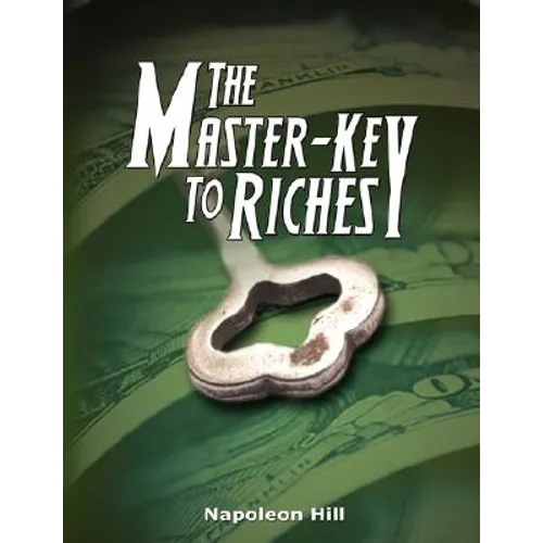 The Master-Key to Riches - Paperback