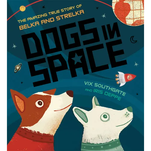 Dogs in Space - Hardcover