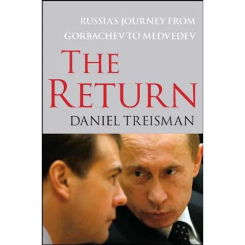 The Return: Russia's Journey from Gorbachev to Medvedev - Paperback