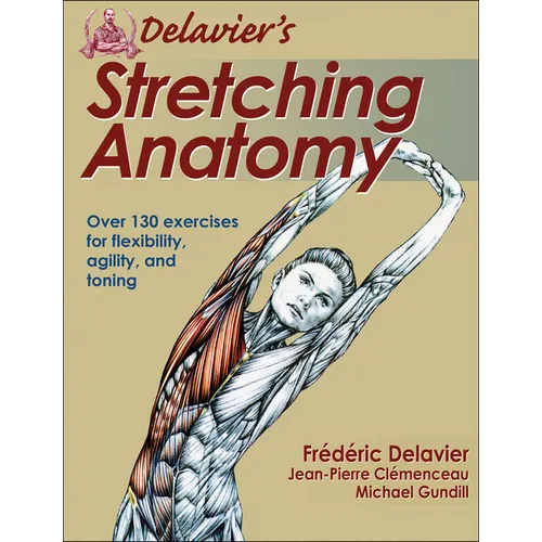 Delavier's Stretching Anatomy - Paperback