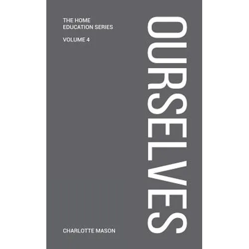 Charlotte Mason's Ourselves - Paperback