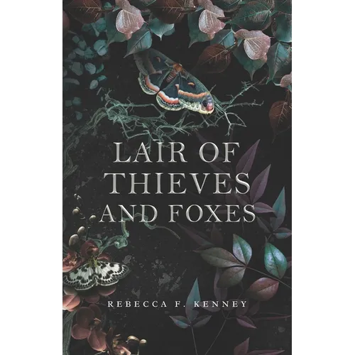 Lair of Thieves and Foxes: A Reynard the Fox Retelling - Paperback