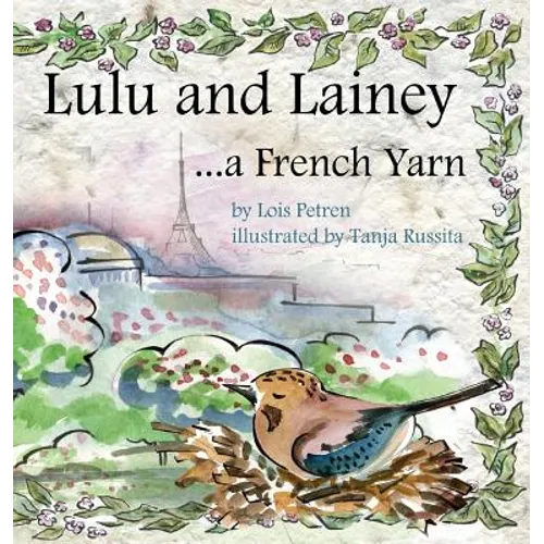 Lulu and Lainey ... a French Yarn - Hardcover