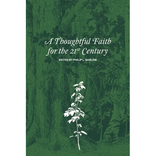 A Thoughtful Faith for the 21st Century - Paperback