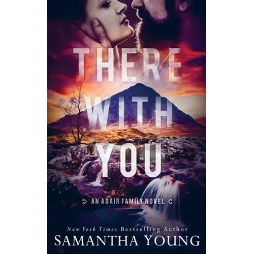 There With You (The Adair Family Series #2) - Paperback