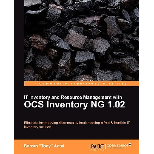 It Inventory and Resource Management with Ocs Inventory Ng 1.02 - Paperback