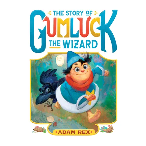The Story of Gumluck the Wizard: Book One - Paperback