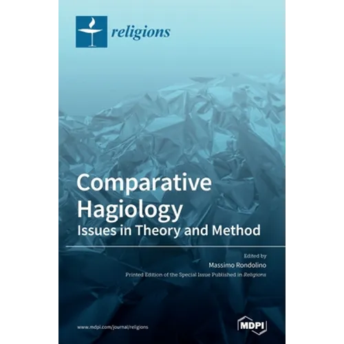 Comparative Hagiology: Issues in Theory and Method - Hardcover
