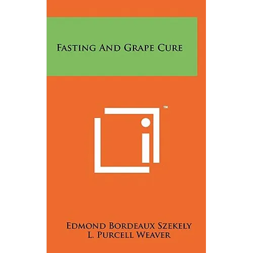 Fasting And Grape Cure - Hardcover