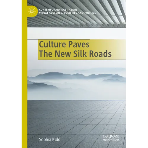 Culture Paves the New Silk Roads - Paperback
