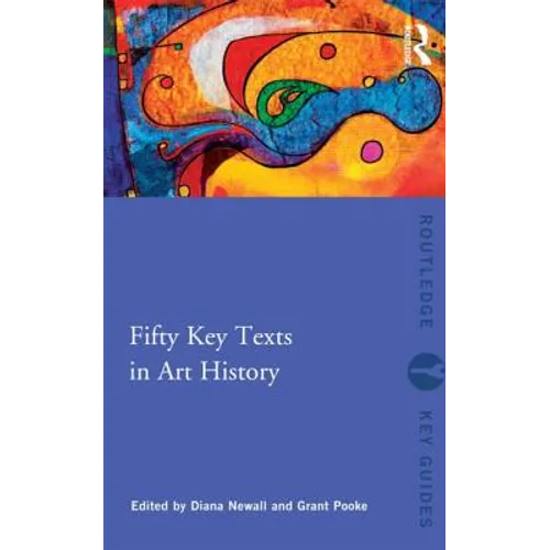 Fifty Key Texts in Art History - Paperback