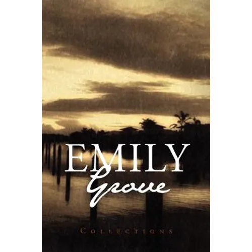 Emily Grove: Collections - Paperback