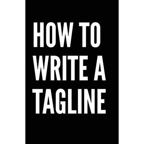 How to write a tagline - Paperback