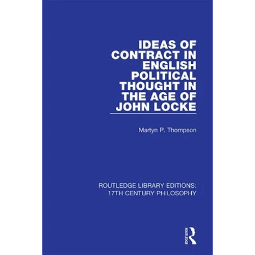 Ideas of Contract in English Political Thought in the Age of John Locke - Paperback