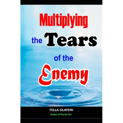 Multiplying The Tears Of The Enemy - Paperback