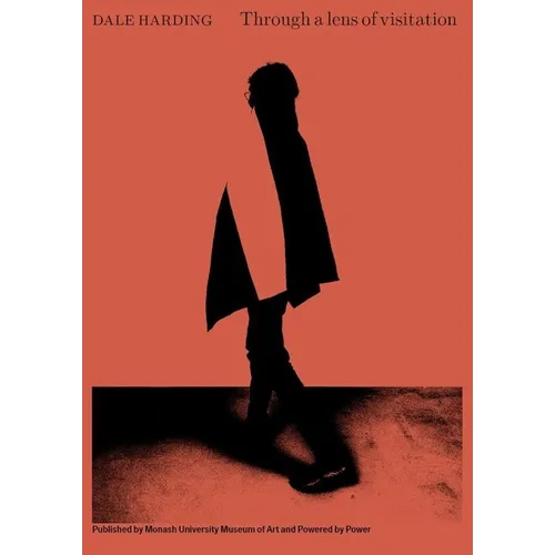 Dale Harding: Through a Lens of Visitation - Hardcover