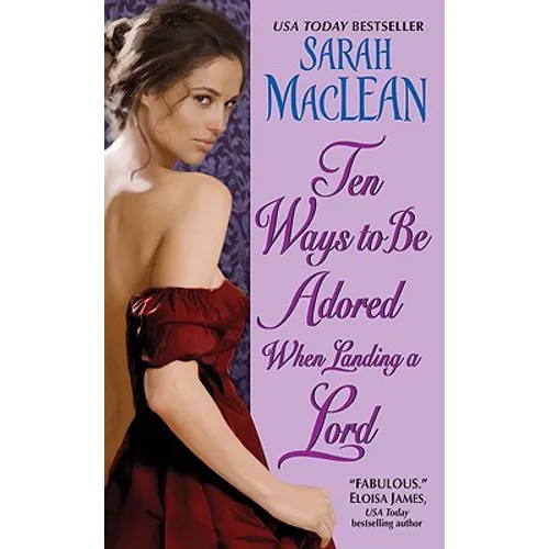 Ten Ways to Be Adored When Landing a Lord - Paperback